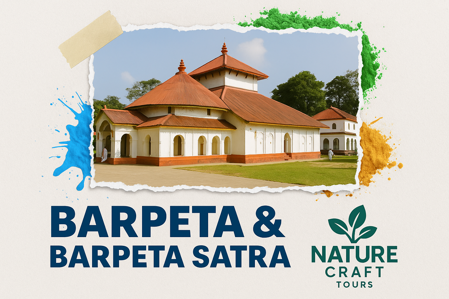 Barpeta & Barpeta Satra - Nature Craft Tours — Explore India & Beyond