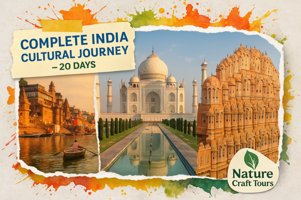 Complete India Cultural Journey - Nature Craft Tours — Explore India ...